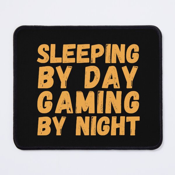 Item preview, Sleeping By Day Gaming By Night-Gaming Addict designed and sold by letsgetinspired.