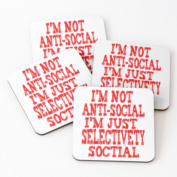 Item preview, I'm Not Antisocial I'm Just Selectively Social designed and sold by nicedesign01.