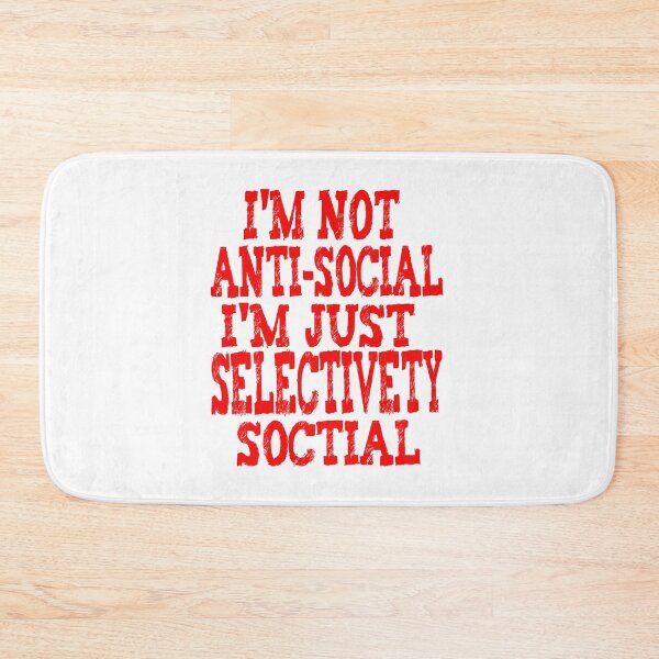 Item preview, I'm Not Antisocial I'm Just Selectively Social designed and sold by nicedesign01.