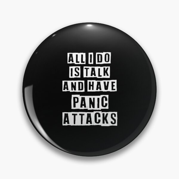 Item preview, All I do is talk, and have panic attacks designed and sold by Fashimation20.