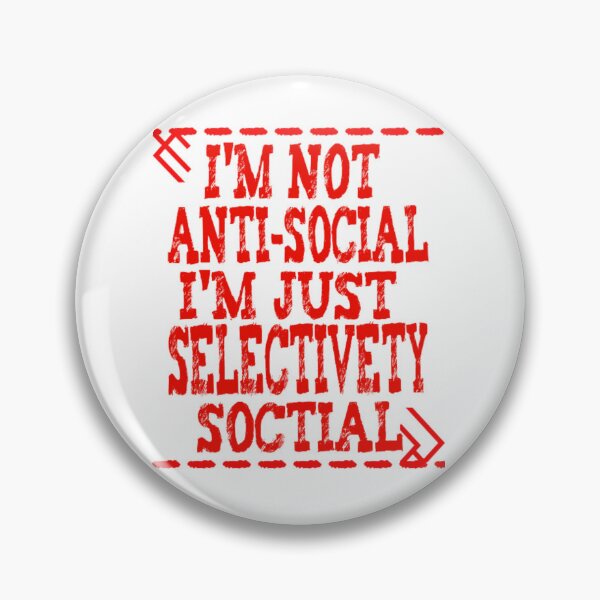 Item preview, I'm Not Antisocial I'm Just Selectively Social - funny designed and sold by nicedesign01.