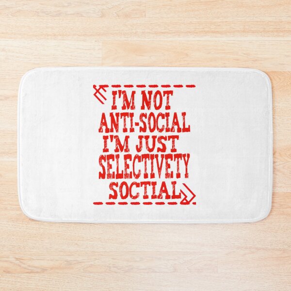 Item preview, I'm Not Antisocial I'm Just Selectively Social - funny designed and sold by nicedesign01.