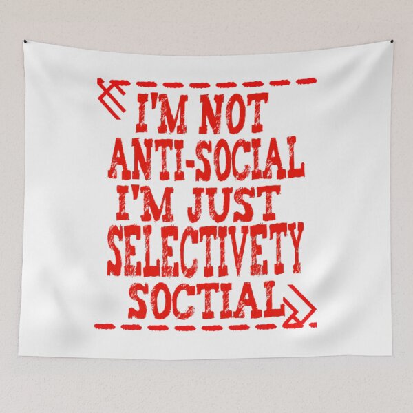 Item preview, I'm Not Antisocial I'm Just Selectively Social - funny designed and sold by nicedesign01.