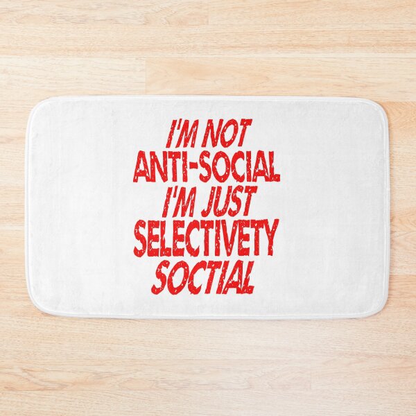 Item preview, I'm Not Antisocial I'm Just Selectively Social - funny designed and sold by nicedesign01.