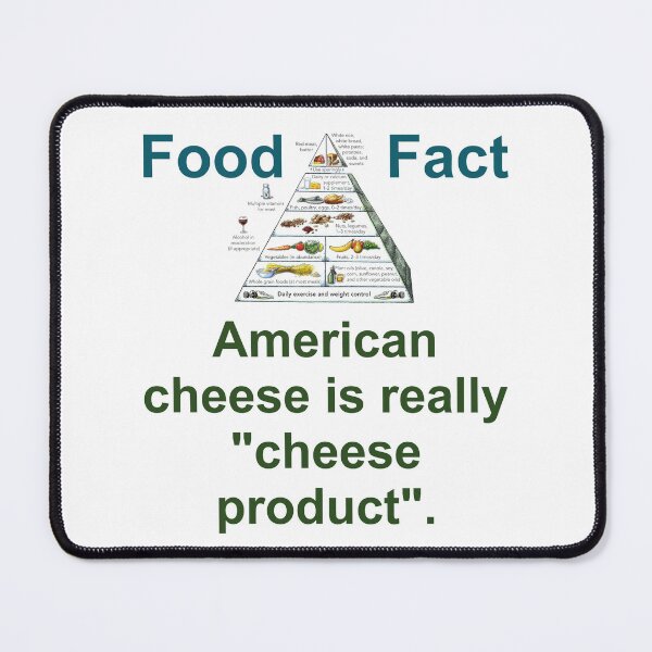 Item preview, American Cheese Is Really Cheese Product - Food Fact designed and sold by CrankyOldDude.
