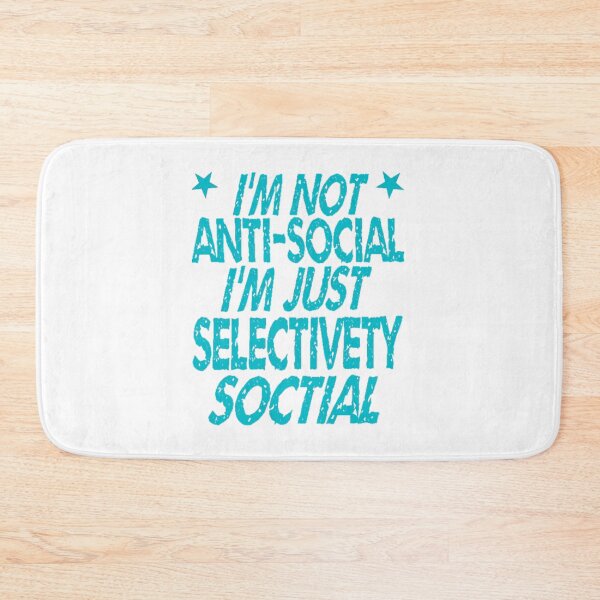 Item preview,  I'm Not Antisocial I'm Just Selectively Social - funny designed and sold by nicedesign01.