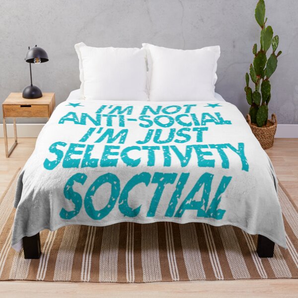 Item preview, I'm Not Antisocial I'm Just Selectively Social - funny designed and sold by nicedesign01.