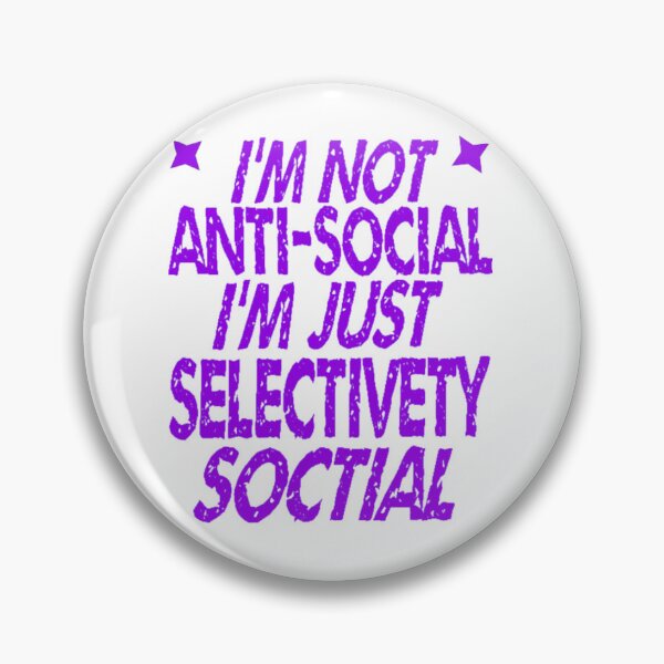 Item preview, I'm Not Antisocial I'm Just Selectively Social - lovely designed and sold by nicedesign01.