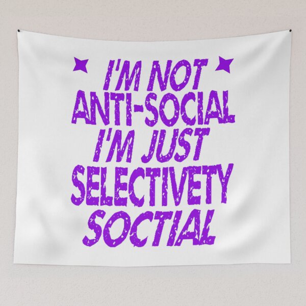 Item preview, I'm Not Antisocial I'm Just Selectively Social - lovely designed and sold by nicedesign01.