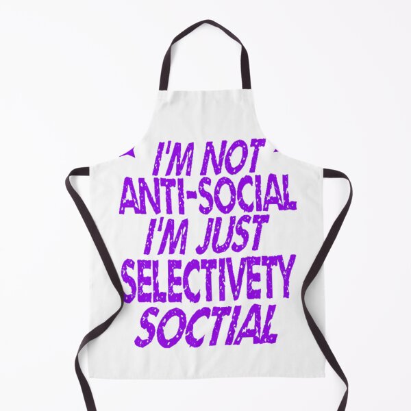 Item preview, I'm Not Antisocial I'm Just Selectively Social - lovely designed and sold by nicedesign01.