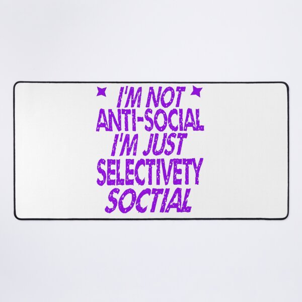 Item preview, I'm Not Antisocial I'm Just Selectively Social - lovely designed and sold by nicedesign01.