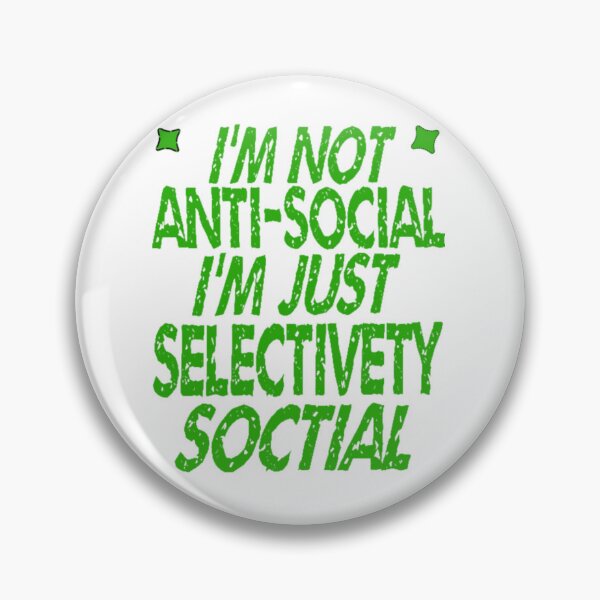 Item preview, I'm Not Antisocial I'm Just Selectively Social - lovely designed and sold by nicedesign01.