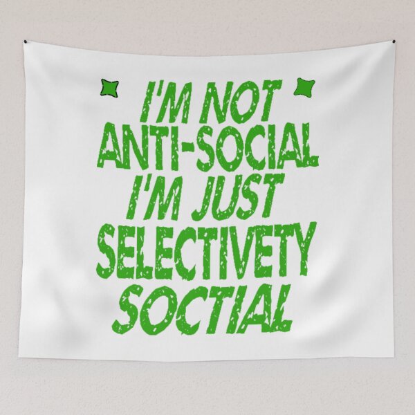 Item preview, I'm Not Antisocial I'm Just Selectively Social - lovely designed and sold by nicedesign01.