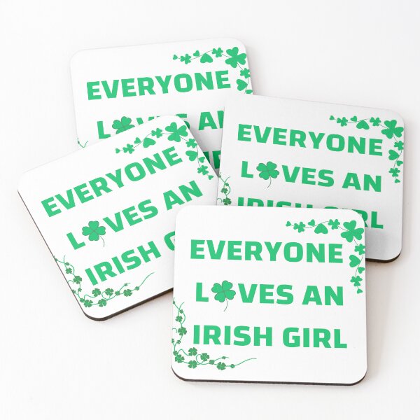 Item preview, Everyone Loves an Irish Girl designed and sold by Artistic Designs ⭐⭐⭐⭐⭐.