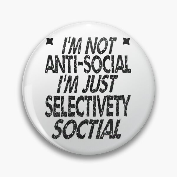Item preview, I'm Not Antisocial I'm Just Selectively Social - cute designed and sold by nicedesign01.