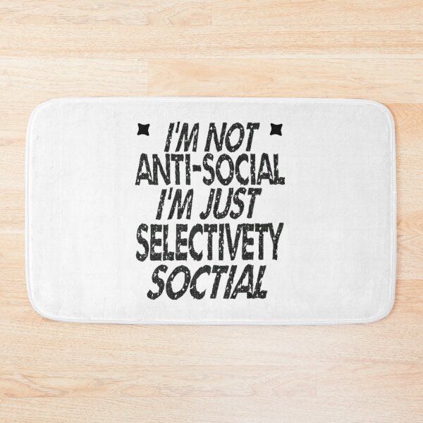 Item preview, I'm Not Antisocial I'm Just Selectively Social - cute designed and sold by nicedesign01.