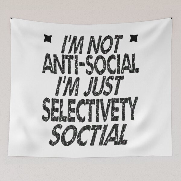 Item preview, I'm Not Antisocial I'm Just Selectively Social - cute designed and sold by nicedesign01.
