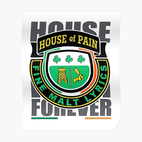 HOUSE OF PAIN FINE MALT LYRICS EVERLAST DJ LETHAL Poster