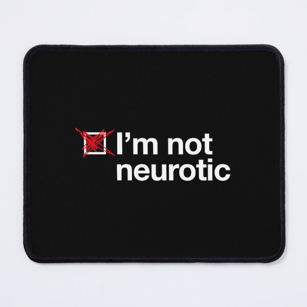 Item preview, I'm not neurotic (white letters) designed and sold by I-dsgn.