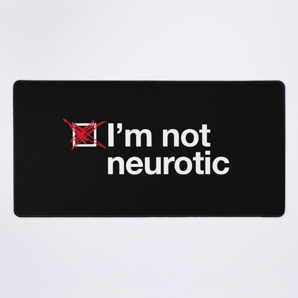 Item preview, I'm not neurotic (white letters) designed and sold by I-dsgn.