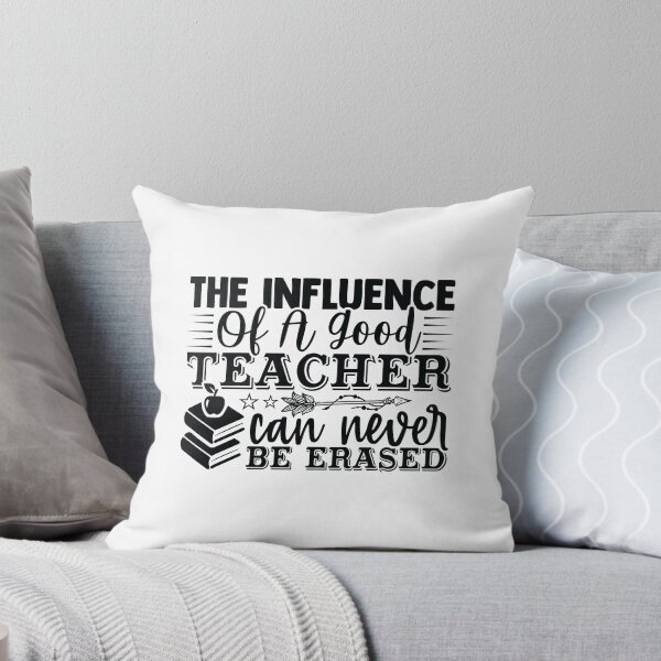 Item preview, THE INFLUENCE OF A GOOD TEACHER CAN NEVER BE ERASED designed and sold by SticerOcean.
