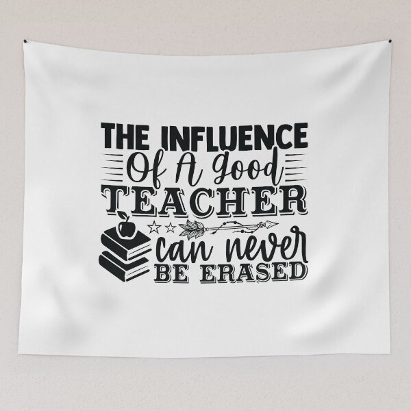Item preview, THE INFLUENCE OF A GOOD TEACHER CAN NEVER BE ERASED designed and sold by SticerOcean.