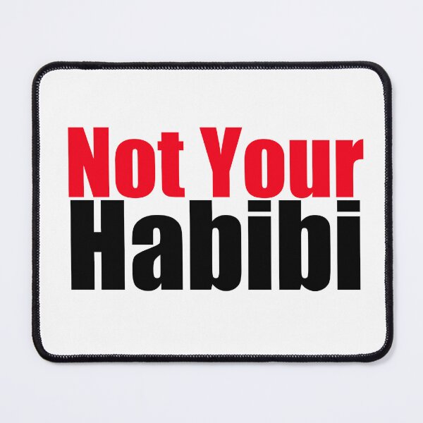 Item preview, NOT YOUR HABIBI  designed and sold by Santus.