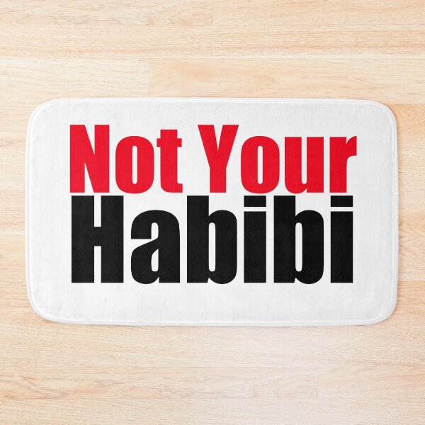 Item preview, NOT YOUR HABIBI  designed and sold by Santus.