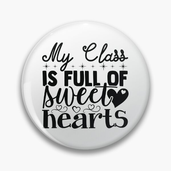Item preview, MY CLASS IS FULL OF SWEET HEARTS designed and sold by SticerOcean.