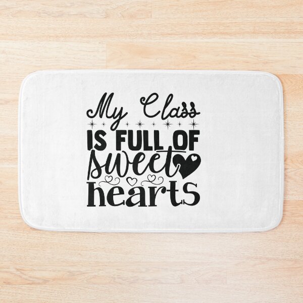 Item preview, MY CLASS IS FULL OF SWEET HEARTS designed and sold by SticerOcean.