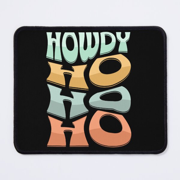 Item preview, Howdy Ho designed and sold by vintageremembew.
