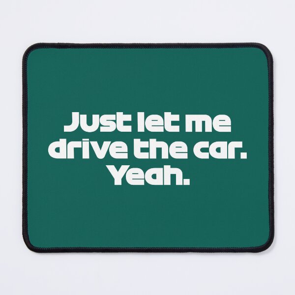 Item preview, Driver #18 Let Me Drive the Car | Best Team Radio Bahrain 2023 Season (Emerald Green BG) designed and sold by FilipeFerreira.