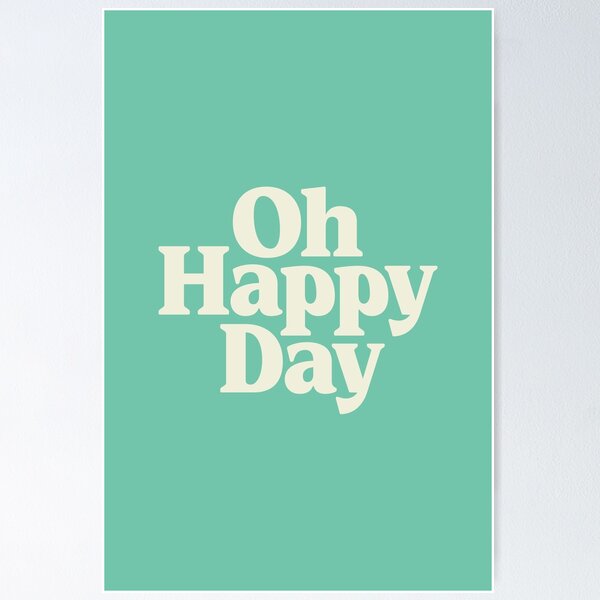Item preview, Oh Happy Day in Pale Teal and Antique White colors designed and sold by MotivatedType.