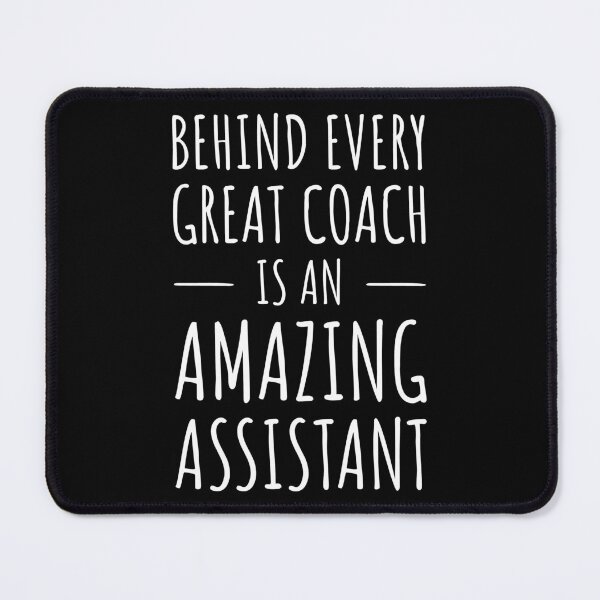 Item preview, Behind Every Great Coach Is An Amazing Assistant I designed and sold by Lemon Pepper.