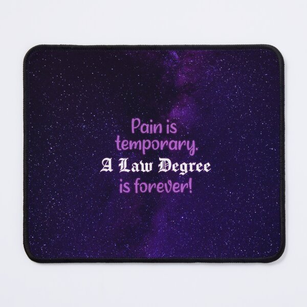 Item preview, Pain is temporary. A Law Degree is forever! - Law student gift designed and sold by CourtOfApparel.