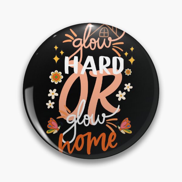 Item preview, glow hard or glow home designed and sold by Beautiful-R  ⭐⭐⭐⭐⭐ (7,5k).
