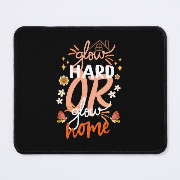 Item preview, glow hard or glow home designed and sold by Beautiful-R ⭐⭐⭐⭐⭐ (7,5k).