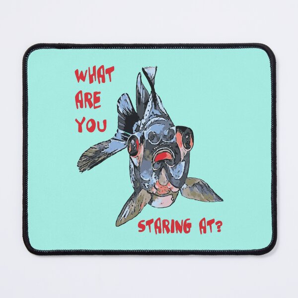 Item preview, Goldfish And Fun What Are You Staring At Quote designed and sold by taiche.