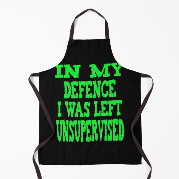 Item preview, In My Defence I Was Left Unsupervised - Cute designed and sold by nicedesign01.