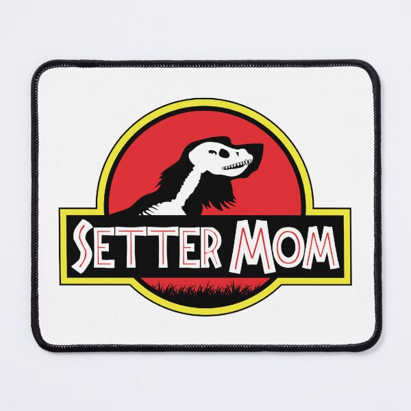 Item preview, (For Bright Background) Jurassic Setter Mom designed and sold by More Cute Dogs.