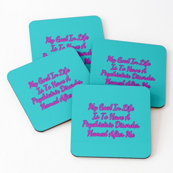 Item preview, My Goal in life is to have a psychiatric Disorder named after me. designed and sold by KellysComColors.