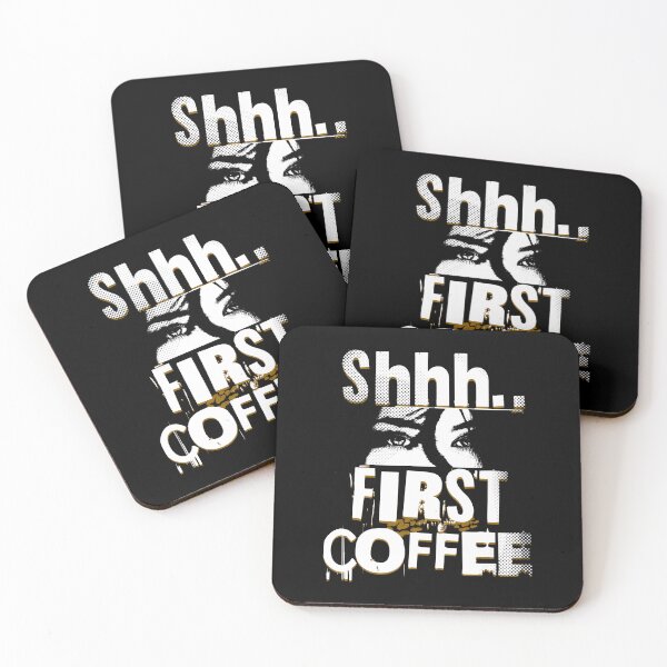 Item preview, Shhh First Coffee Humor Cute Funny Look Coffee Power Caffeine Caffeinated Latte Espresso Coffee Bean designed and sold by CarantinedChaos.