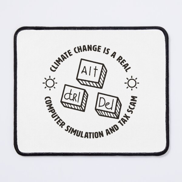 Item preview, CLIMATE CHANGE IS A REAL COMPUTER SIMULATION designed and sold by axelle1410.