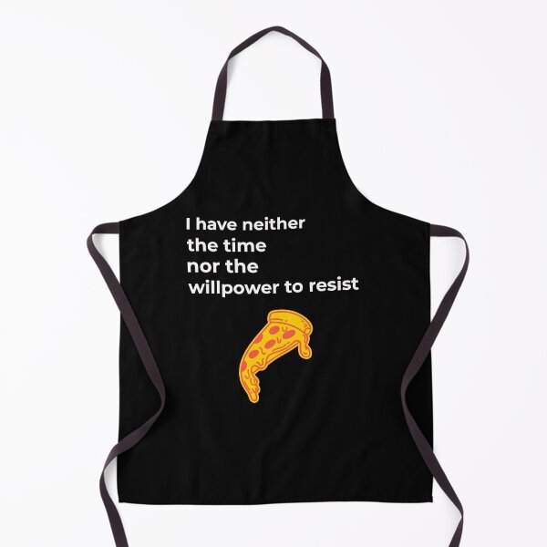 Item preview, I have neither the time nor the willpower to resist pizza funny classic with pizza design designed and sold by ArtisanTeeShop.