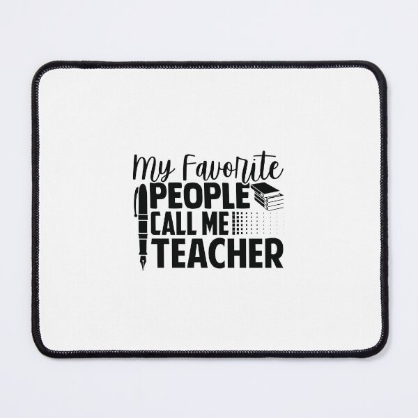 Item preview, MY FAVORITE PEOPLE CALL ME TEACHER designed and sold by SticerOcean.