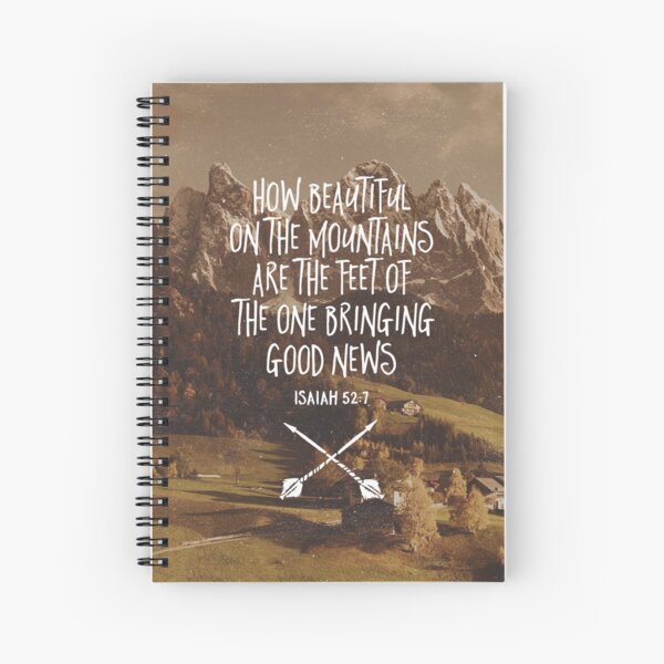 ISAIAH 52:7 Spiral Notebook