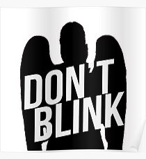 DON'T BLINK Poster