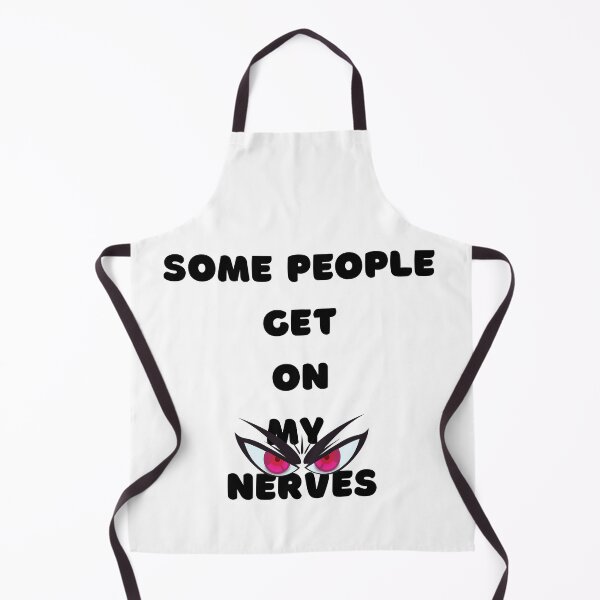 Item preview, Some people get on my nerves with eyes. designed and sold by TenderSoar.