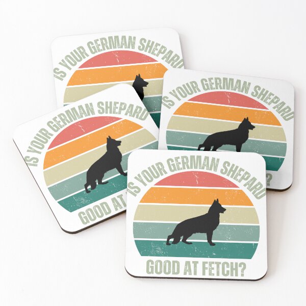 Item preview, Is Your German Shepard Good At Fetch? designed and sold by JiennaVane.