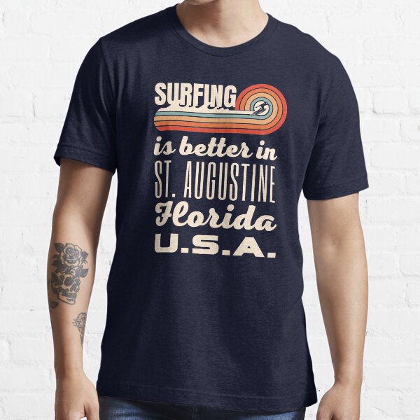Item preview, Surfing is Better in St. Augustine Florida (Off-White Text) designed and sold by SurfingLocales.
